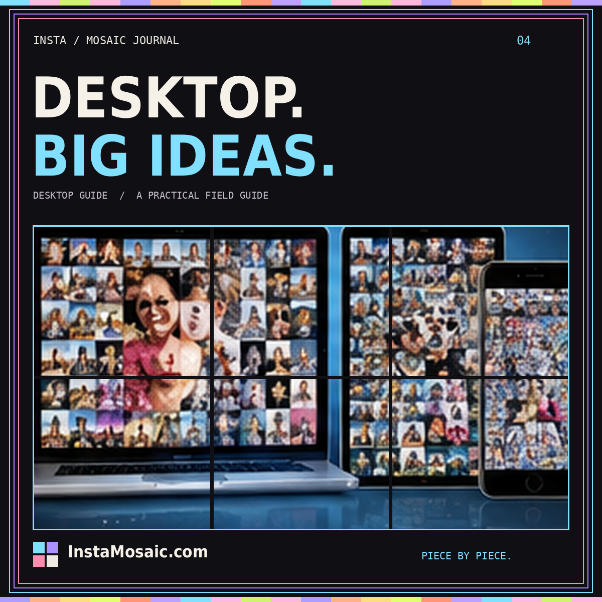 DESKTOP. BIG IDEAS. — desktop guide typography over a photo-tile mosaic collage